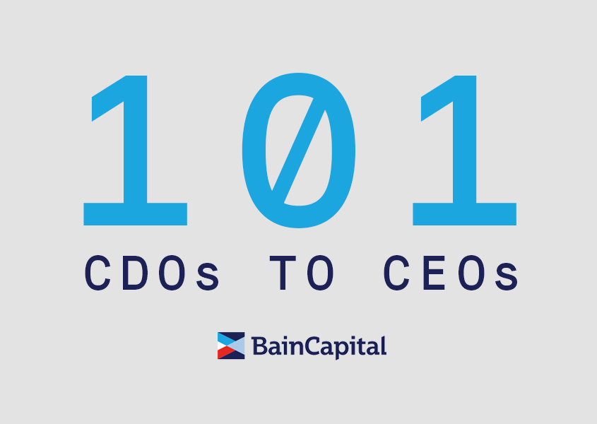 Bain Capital and the CDO Club Announce '101 CDOs Who Have Become CEO'